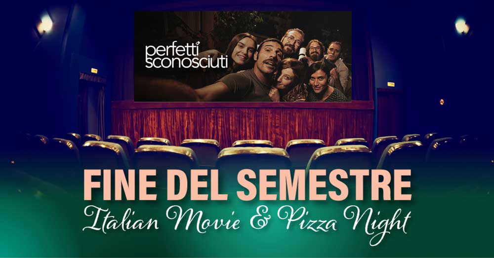 ILC Italian Classes for Adults End of Semester Event Tradition - Italian Movie and Pizza Night